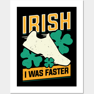 Irish I Was Faster Posters and Art